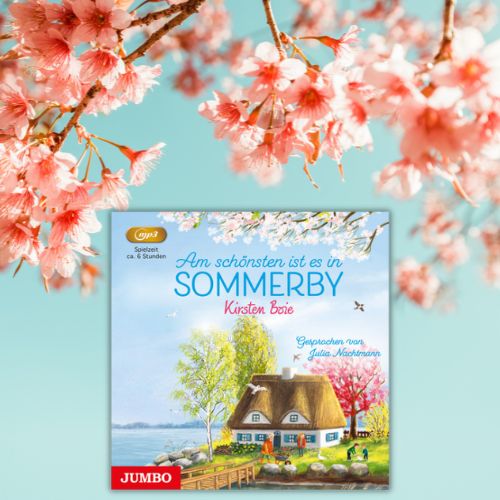 Das Cover des Hörbuchs 'Am schönsten ist es in Sommerby' ist, in der oberen Bildhälfte umrahmt von Ästen mit rosa Blüten, auf einem türkis-blauen Hintergrund zu sehen.