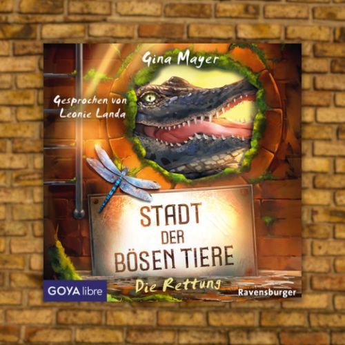 Das Cover des Hörbuchs 'Stadt der bösen Tiere. Die Rettung' vor dem verschwommenen Hintergrund einer Mauer.